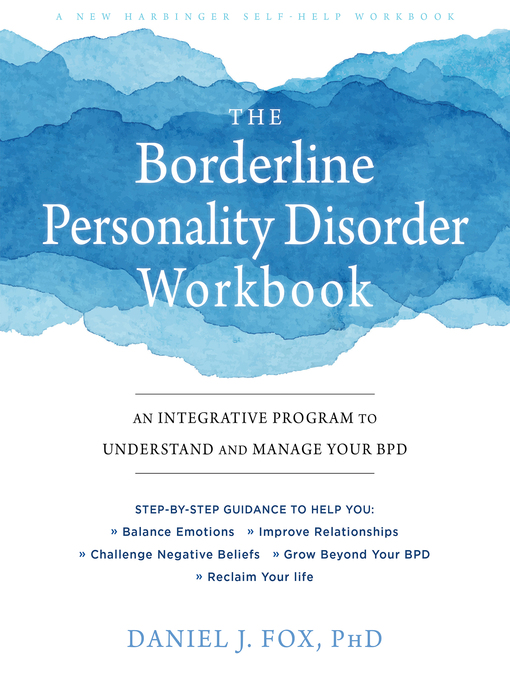 Title details for The Borderline Personality Disorder Workbook by Daniel J. Fox - Wait list